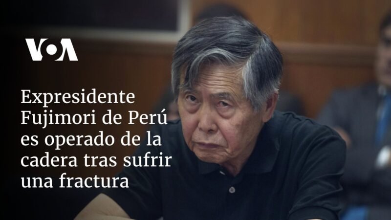 Fujimori operado de la cadera tras sufrir fractura