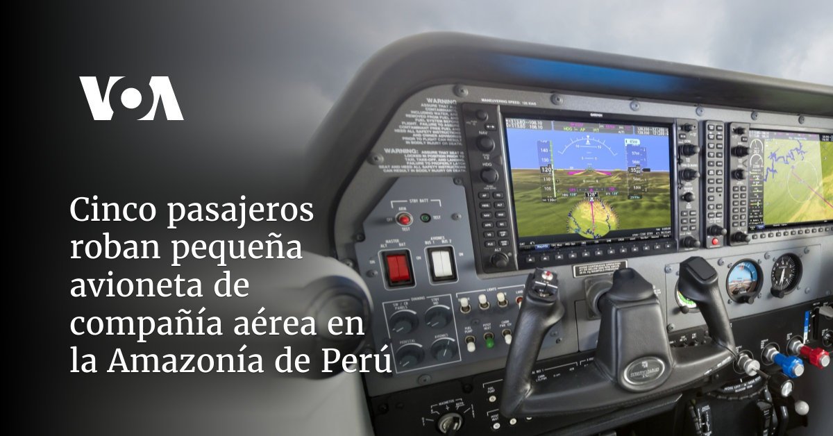 Cinco pasajeros roban avioneta en la Amazonía peruana