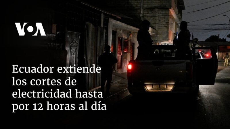 Ecuador amplía cortes de luz a 12 horas al día
