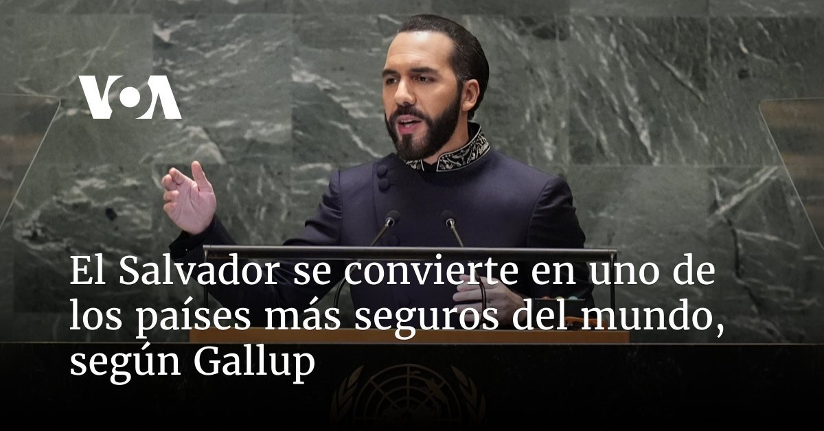 El Salvador, uno de los países más seguros según Gallup.