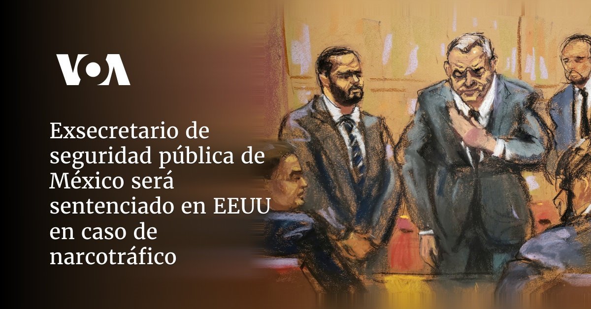 Será sentenciado en EE.UU. por narcotráfico el exsecretario de Seguridad Pública de México.