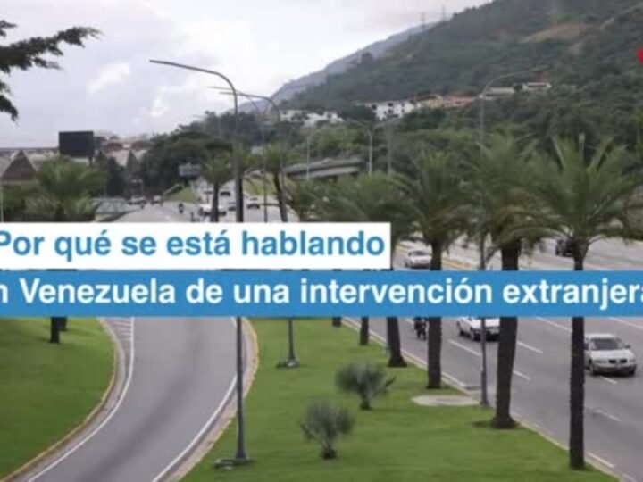 Intervención extranjera en Venezuela: ¿Por qué se discute?