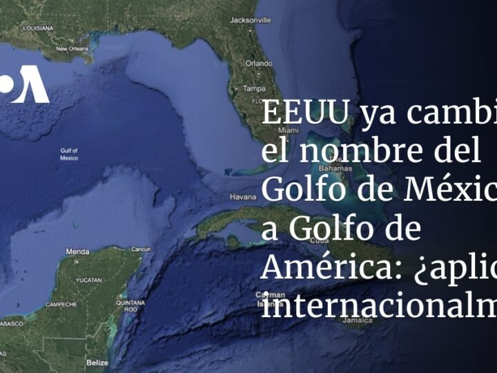 El cambio de nombre del Golfo de México a Golfo de América en Estados Unidos no se aplica internacionalmente.